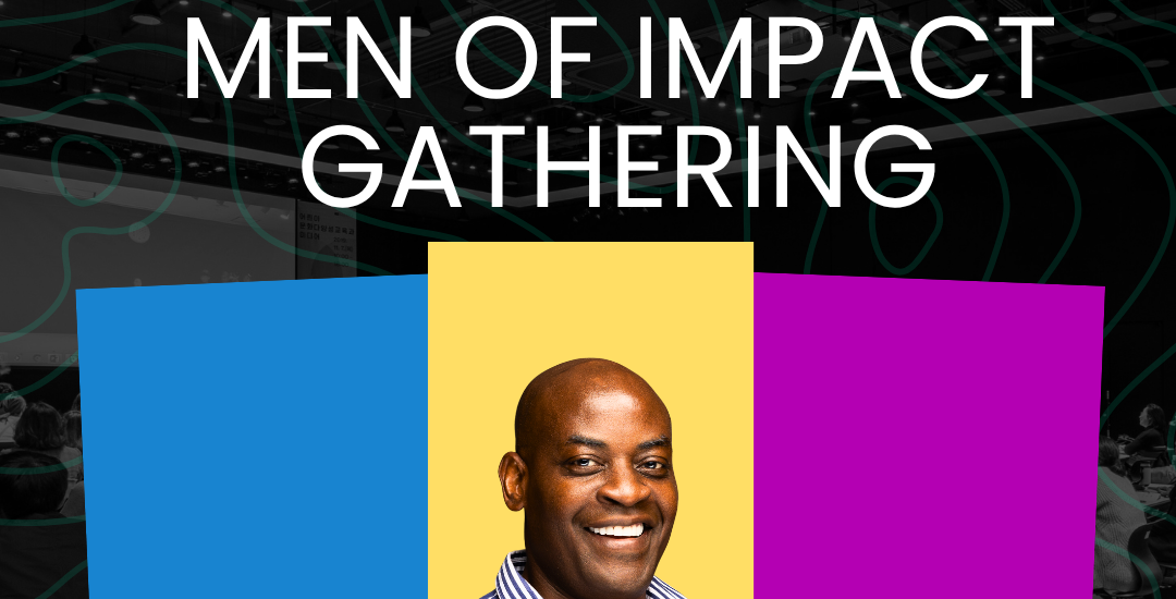 FORGE Men of Impact Gathering in London Ontario featuring conversations about wealth, real estate, purpose and generational legacy